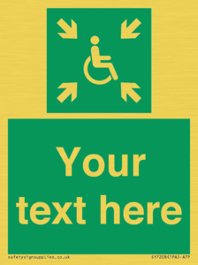 Custom sign safe condition evacuation temporary refuge